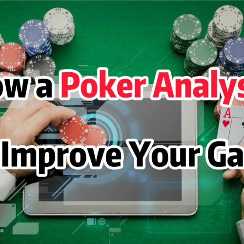 How a Poker Analyser Can Improve Your Game
